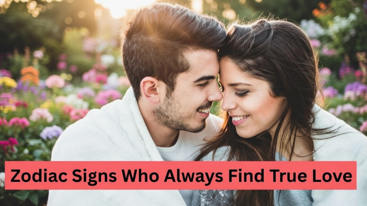 5 Zodiac Signs Who Always Find True Love