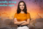 mentally strong zodiac signs