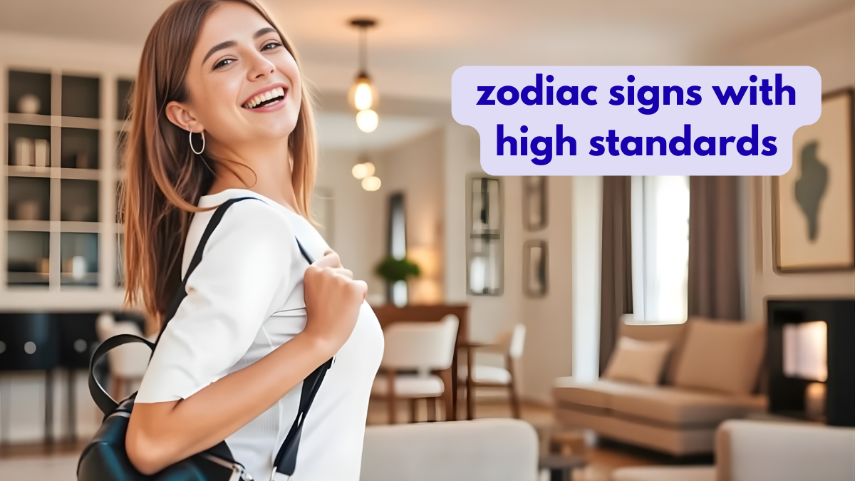 perfectionist zodiac signs, zodiac signs with high standards